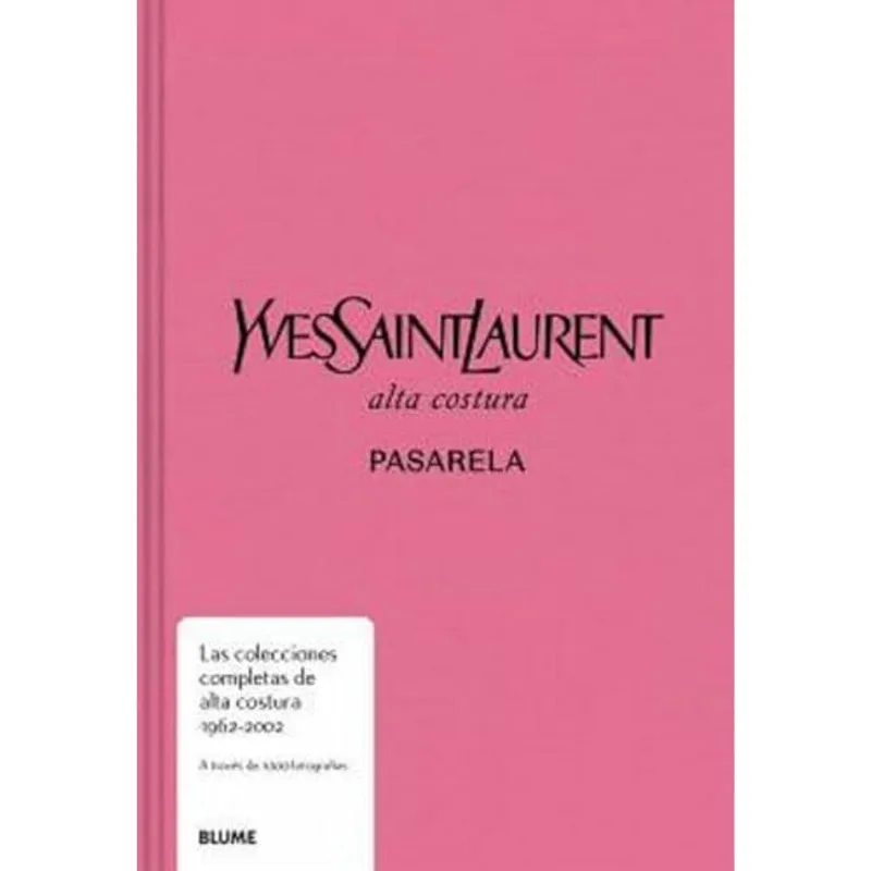 YVES SAINT LAURENT - PASARELA - Rodriguez Fischer, Cristina YVES SAINT LAURENT - PASARELA
