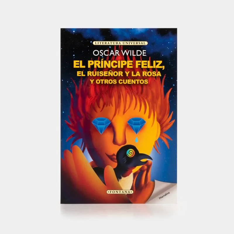 El príncipe feliz, El ruiseñor y la rosa y otros cuentos