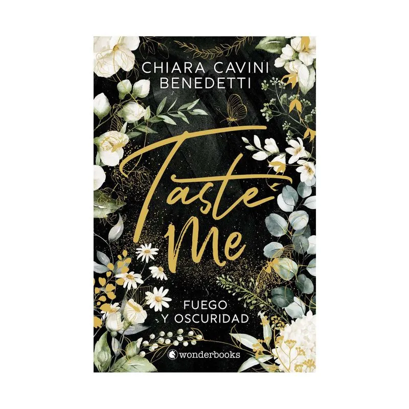 Taste me: fuego y oscuridad