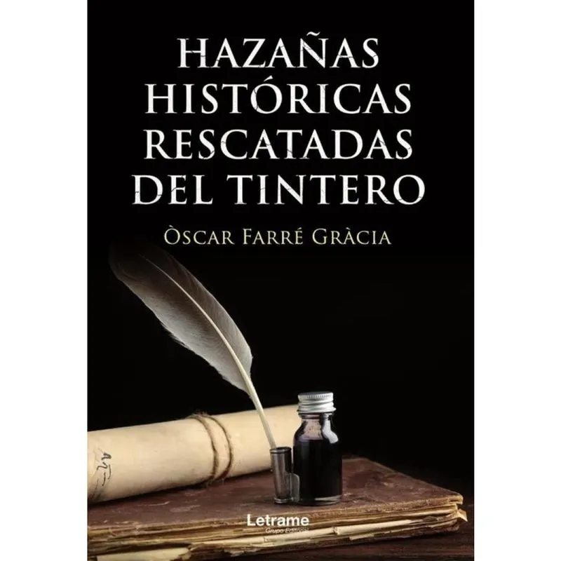 Hazañas históricas rescatadas del tintero - Espanhol