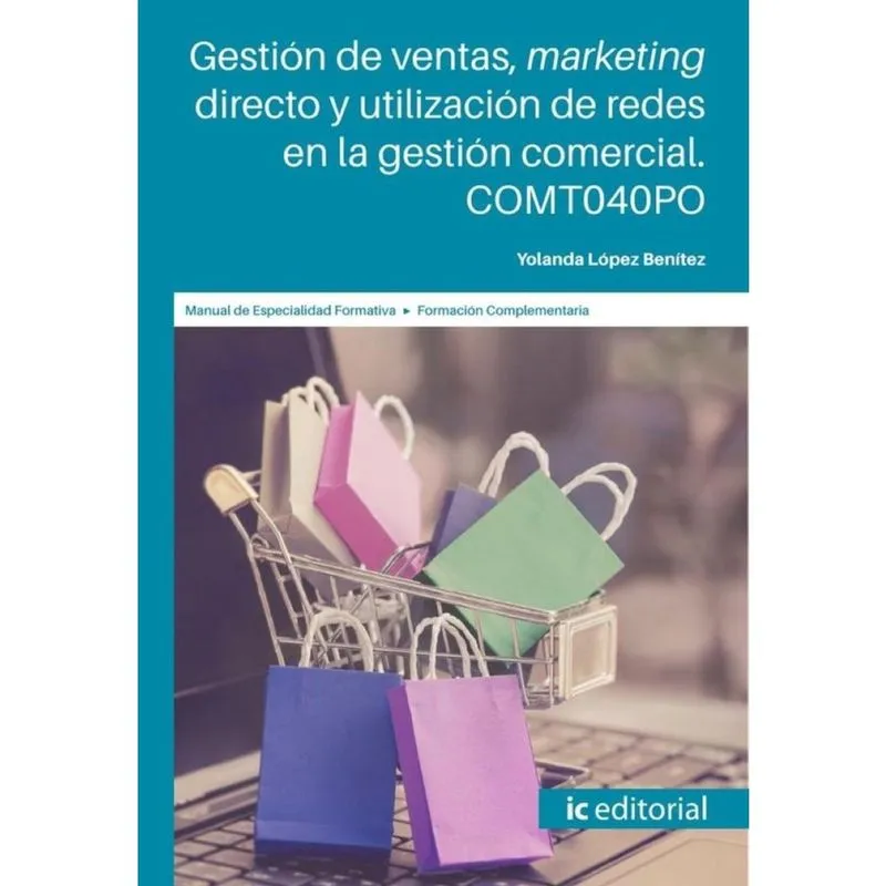 Gestión de ventas, marketing directo y utilización de redes en la gestión comercial - Espanhol