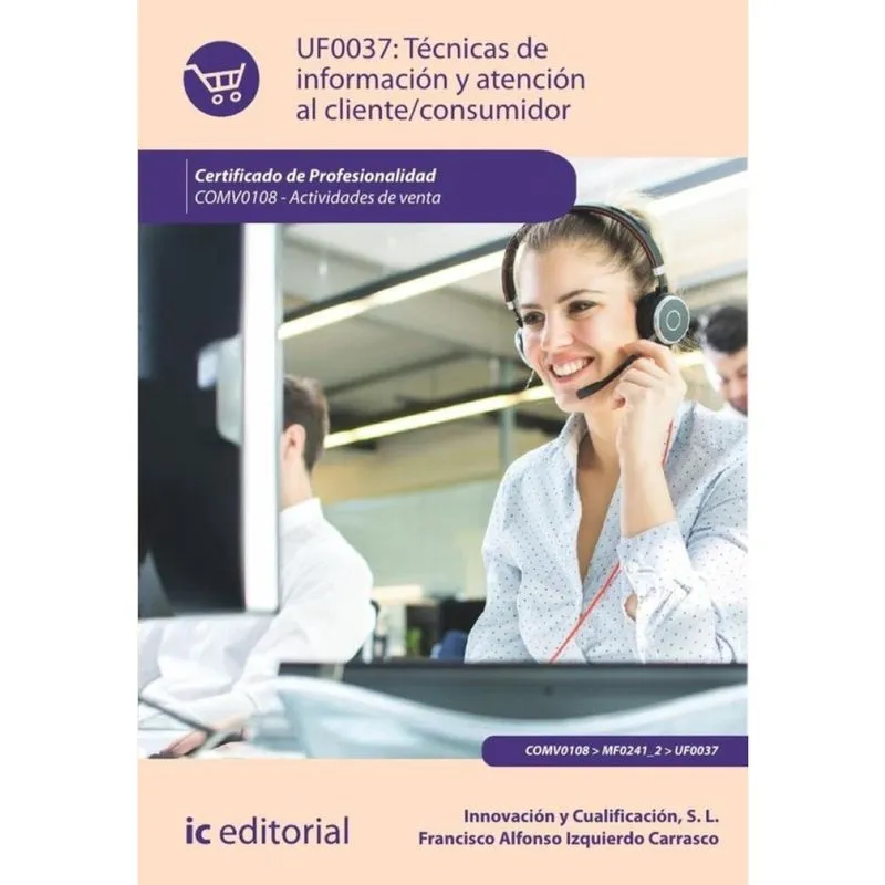 Técnicas de información y atención al cliente/consumidor. COMV0108 - Actividades de venta - Espanhol