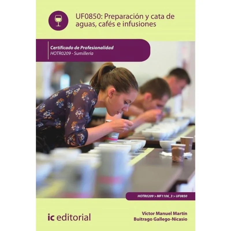 Preparación y cata de aguas, cafés e infusiones. HOTR0209 - Sumillería - Espanhol
