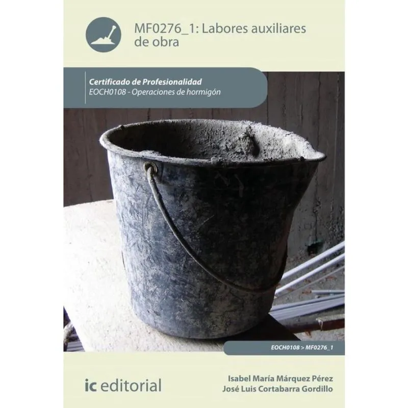 Labores auxiliares de obra. EOCH0108 - Operaciones de hormigón - Espanhol