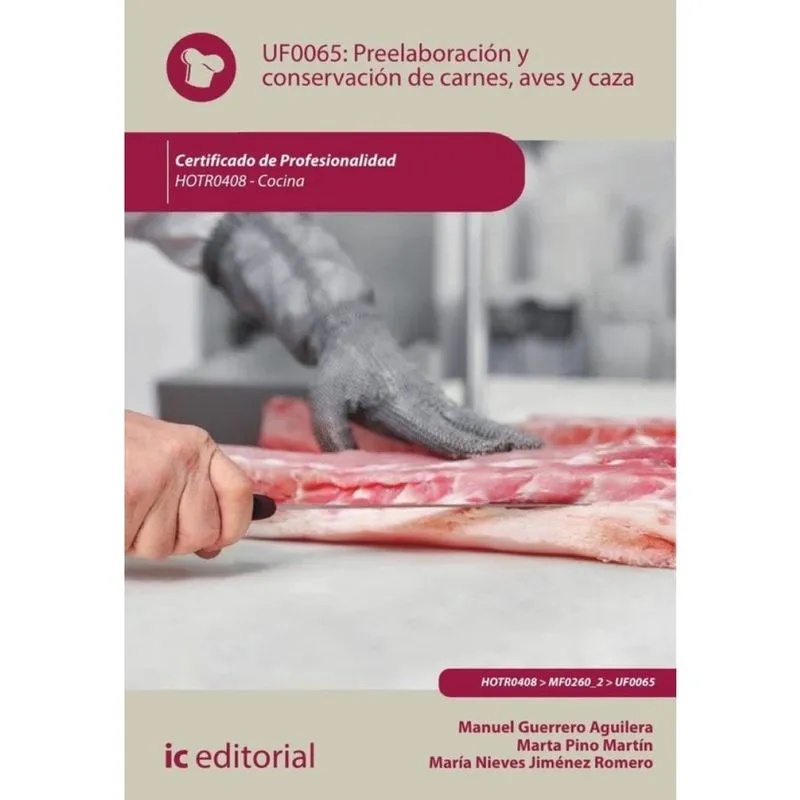 Preelaboración y conservación de carnes, aves y caza. HOTR0408 - Cocina - Espanhol