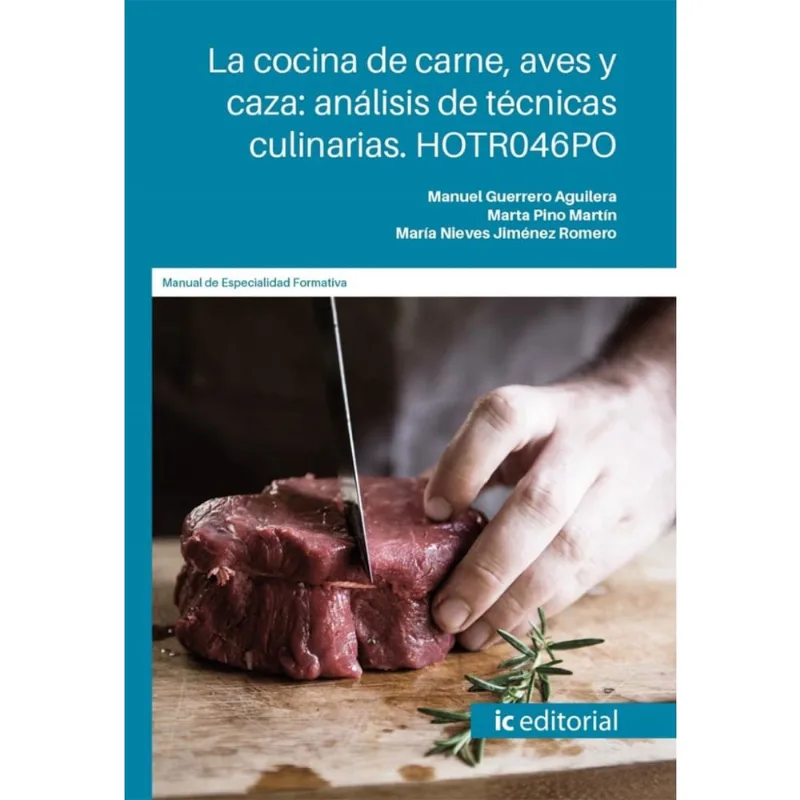 La cocina de carne, aves y caza: análisis de técnicas culinarias - Espanhol