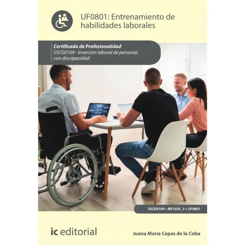 Entrenamiento de habilidades laborales. SSCG0109 - Inserción laboral de personas con discapacidad -