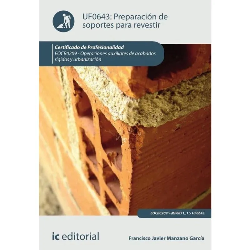 Preparación de soportes para revestir. EOCB0209 - Operaciones auxiliares de acabados rígidos y urban