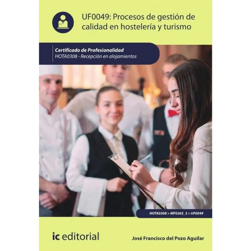 Procesos de gestión de calidad en hostelería y turismo. HOTA0308 - Recepción en alojamientos-Espanho