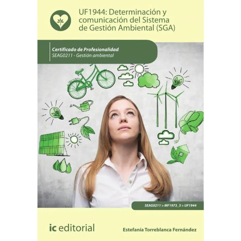 Determinación y comunicación del Sistema de Gestión Ambiental (sga). SEAG0211 - Gestión ambiental -