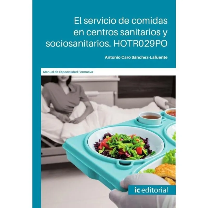 El servicio de comidas en centros sanitarios y sociosanitarios - Espanhol
