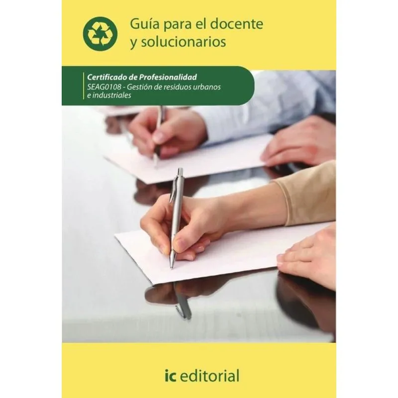 Gestión De Residuos Urbanos E Industriales. Seag0108 - Guía Para El Docente Y Solucionarios-espanhol