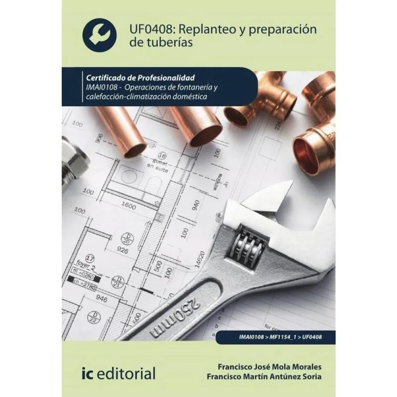 Replanteo y preparación de tuberías. IMAI0108 - Operaciones de fontanería y calefacción-climatizació