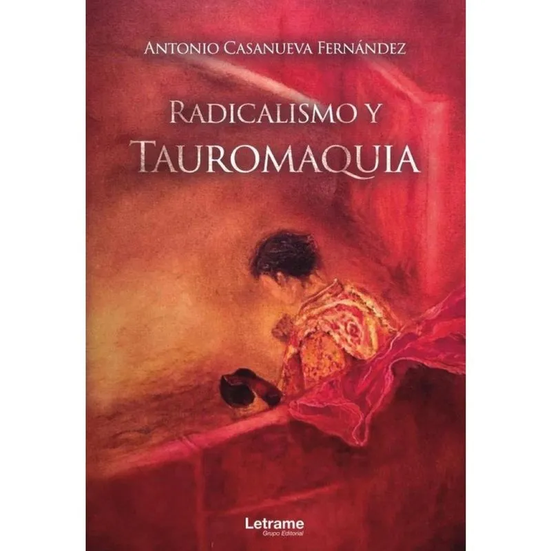 Radicalismo y Tauromaquia - Espanhol