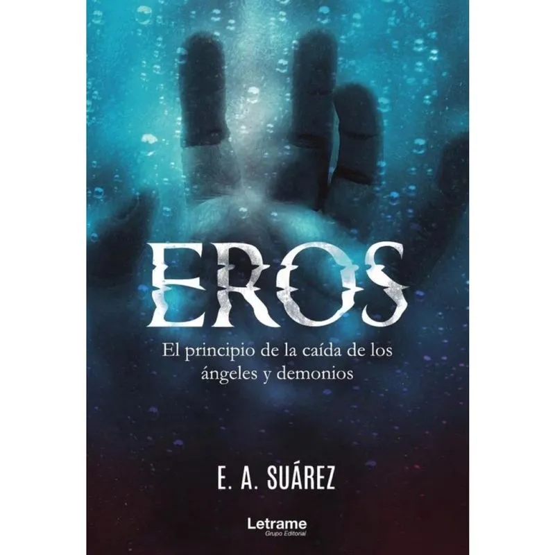 Eros. El principio de la caída de los ángeles y demonios - Espanhol