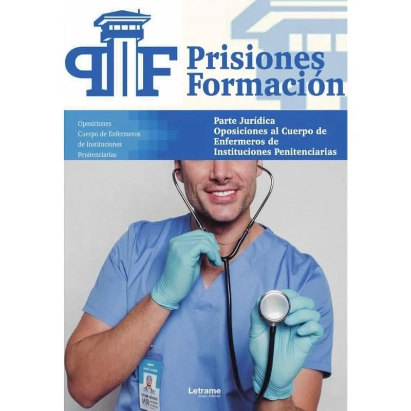 Oposiciones al Cuerpo de Enfermeros de Instituciones Penitenciarias. Parte Jurídica - Espanhol