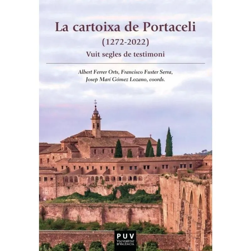 La cartoixa de Portaceli (1272-2022) - Catalão