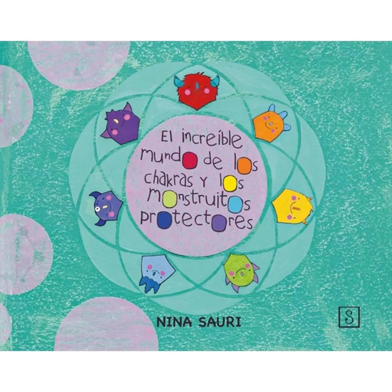 El increíble mundo de los chakras y los monstruitos protectores - Espanhol