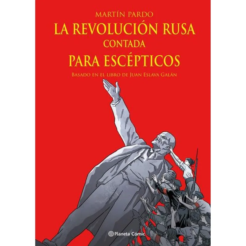 La Revolucion rusa contada para escepticos (novela grafica) La Revolución rusa contada para escépticos (novela gráfica)
