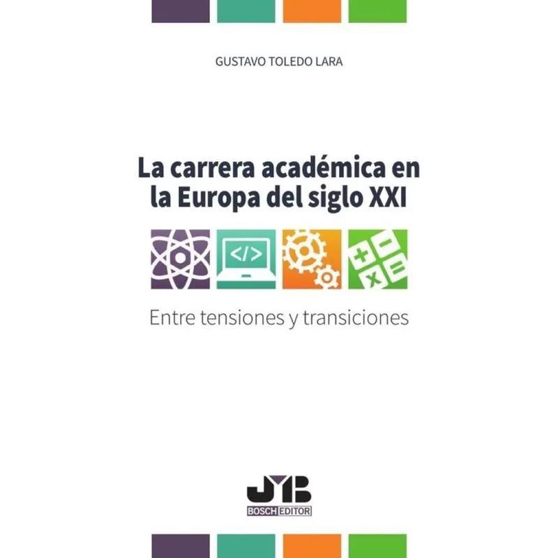 La carrera académica en la Europa del siglo xxi. - Espanhol