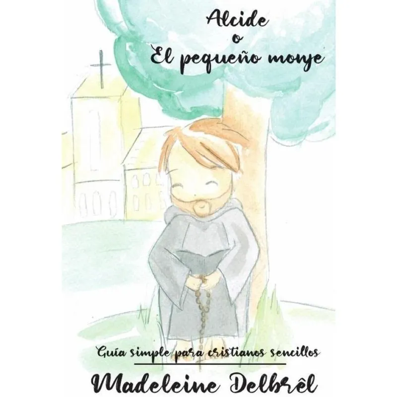 Alcide o el pequeño monje - Espanhol