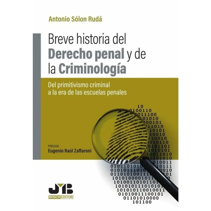 Breve historia del Derecho penal y de la criminología. - Espanhol