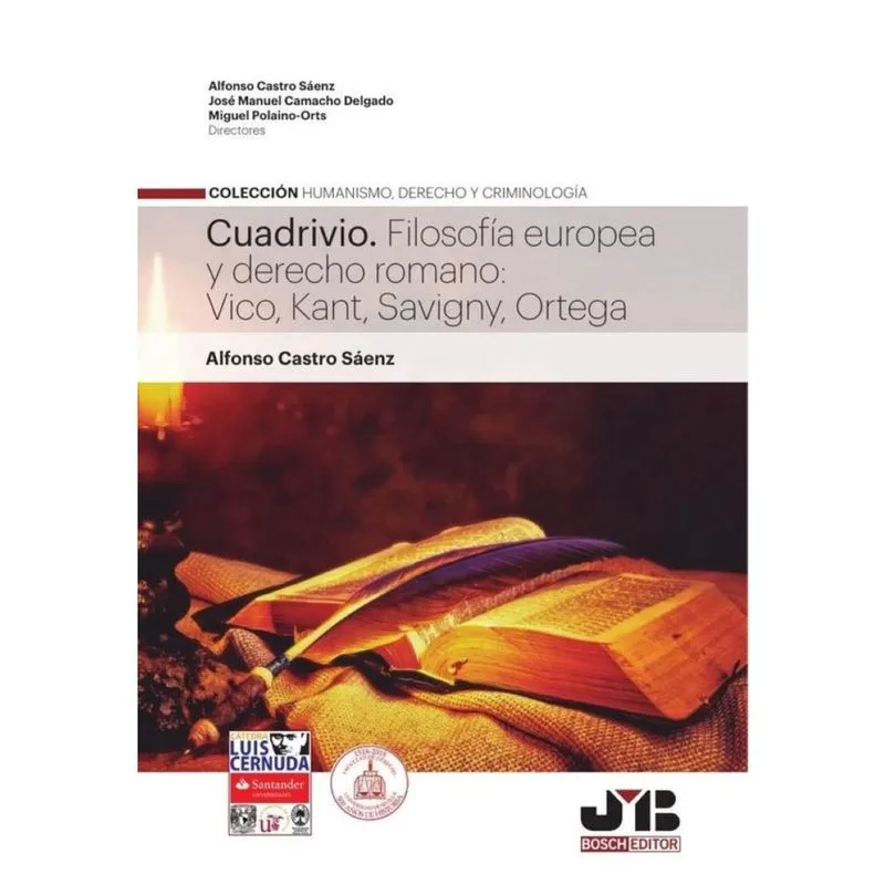 Cuadrivio. Filosofía europea y derecho romano: Vico, Kant, Savigny, Ortega - Espanhol