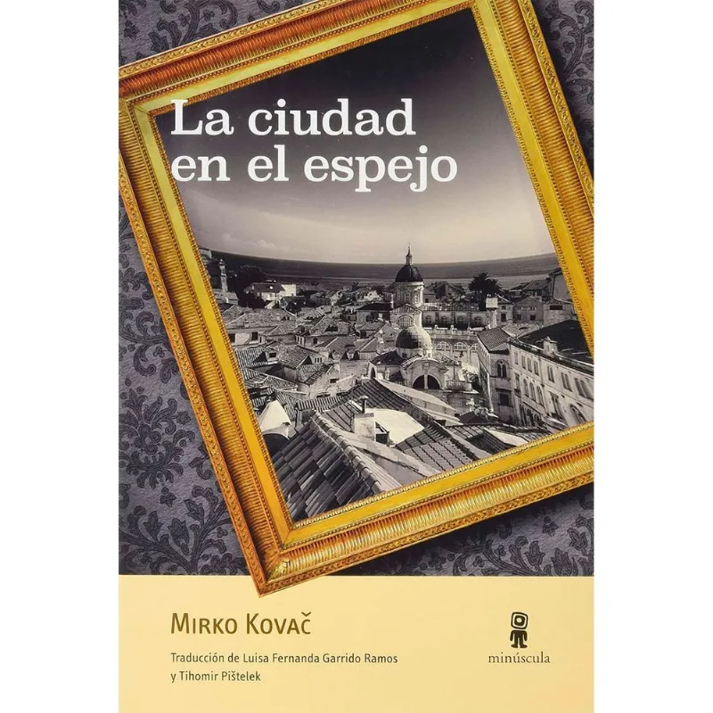 LA CIUDAD EN EL ESPEJO
