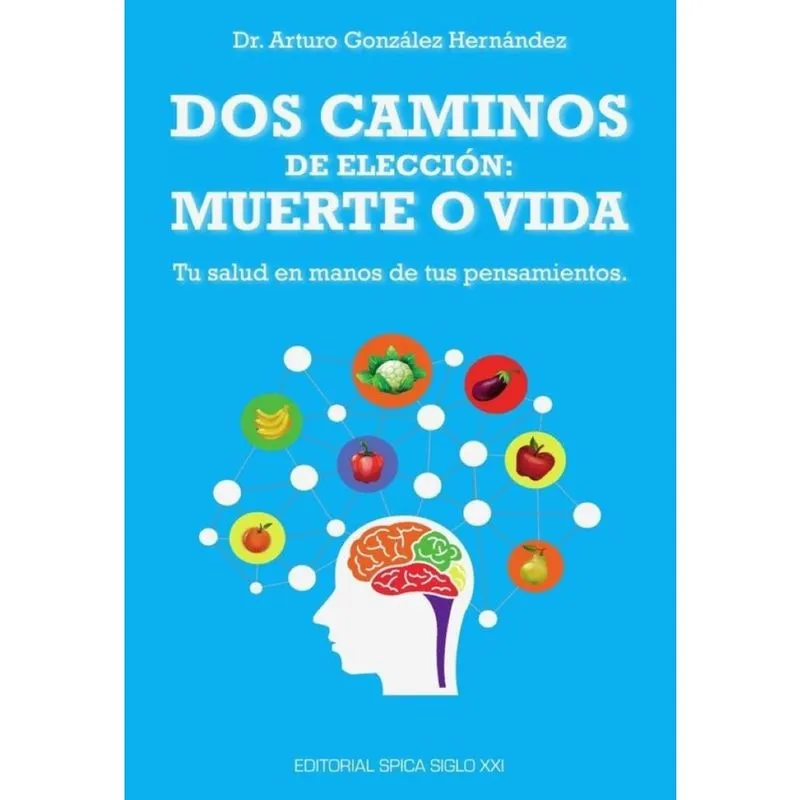 Dos caminos de elección: muerte o vida - Espanhol