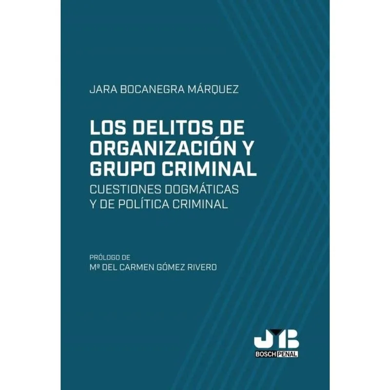 Los delitos de organización y grupo criminal - Espanhol