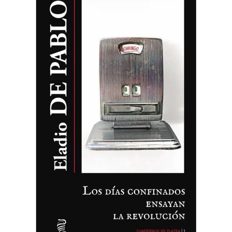 Los días confinados ensayan la revolución - Espanhol