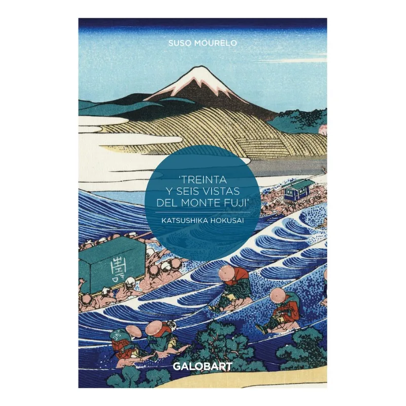 TREINTA Y SEIS VISTAS DEL MONTE FUJI POR HOKUSAI Y HIROSHIGE