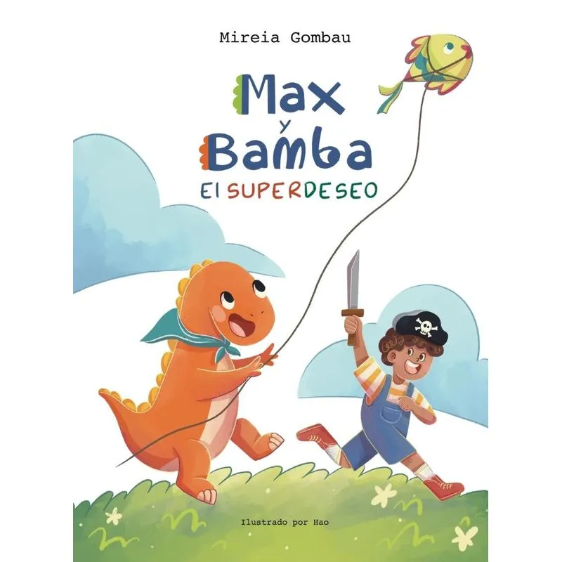 Max y Bamba el Superdeseo