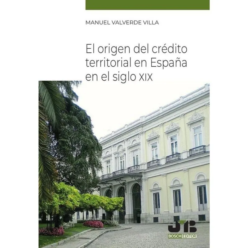 El origen del crédito territorial en España en el Siglo xix - Espanhol