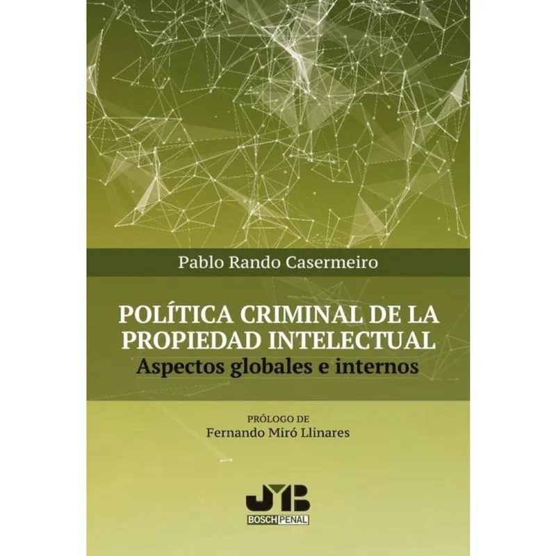 Política criminal de la propiedad intelectual - Espanhol