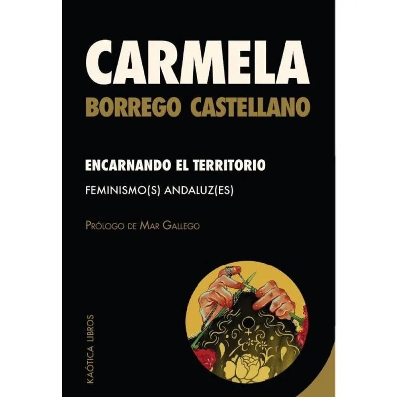 Encarnando el territorio / feminismo (s) andaluz (es) - Espanhol