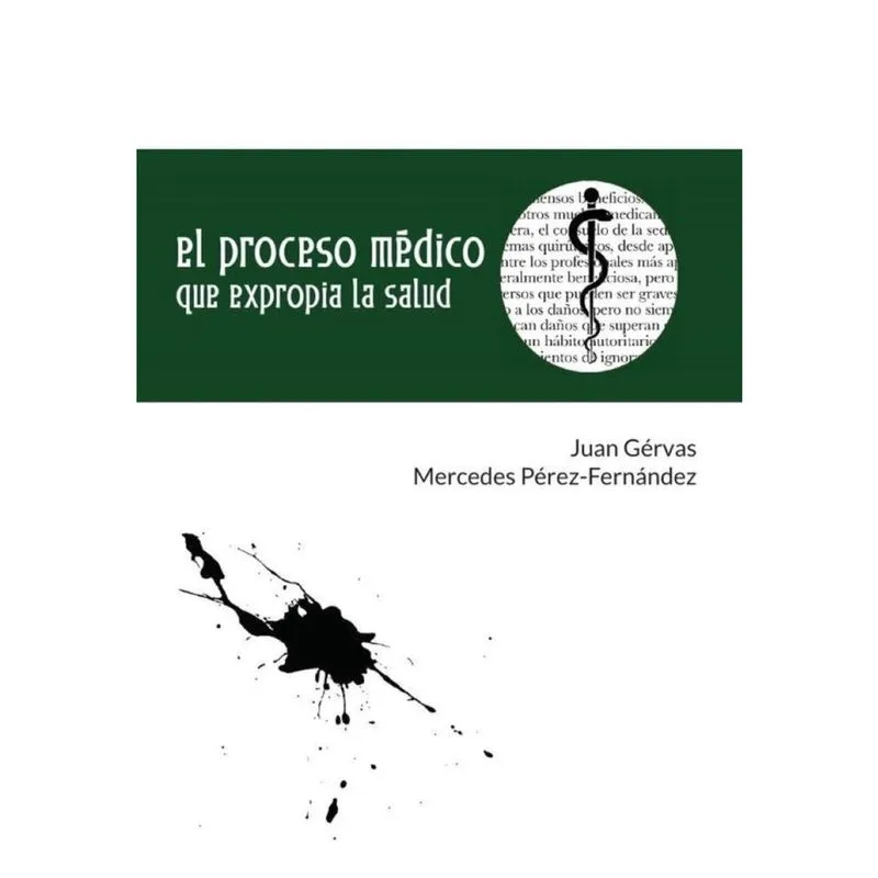 El proceso médico que expropia la salud - Espanhol