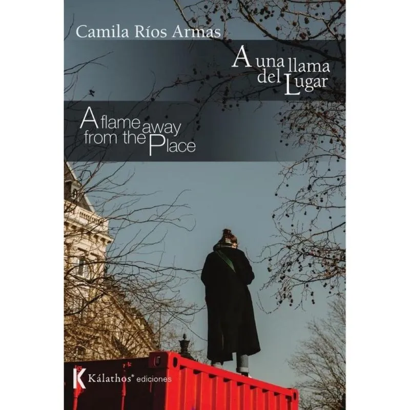 A una llama del lugar / A flame away from the place - Espanhol