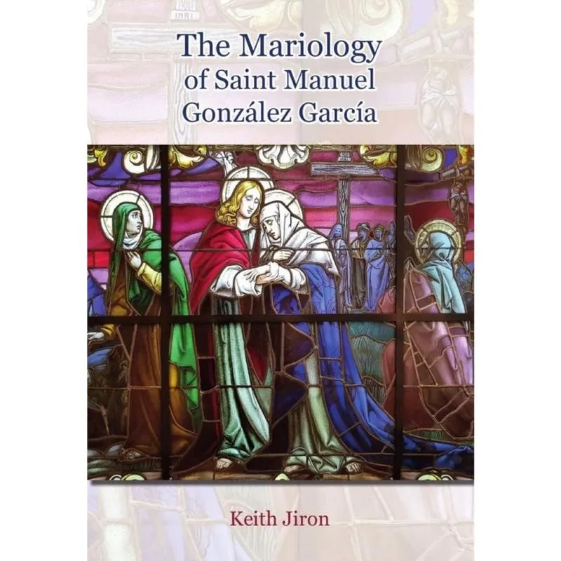 The Mariology of Saint Manuel González García - Inglês