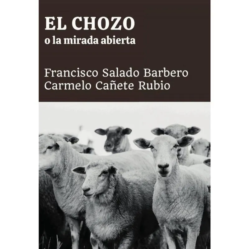 El chozo o la mirada abierta - Espanhol
