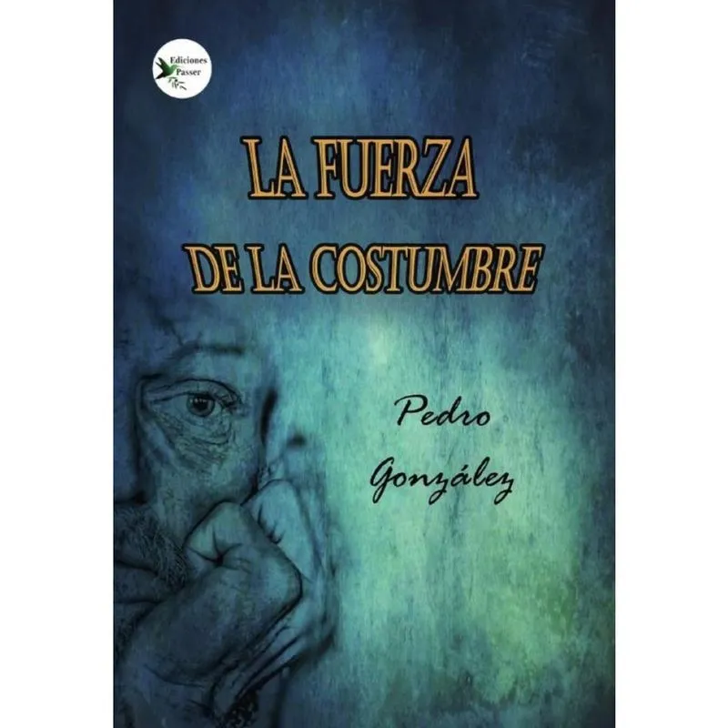 La fuerza de la costumbre - Espanhol