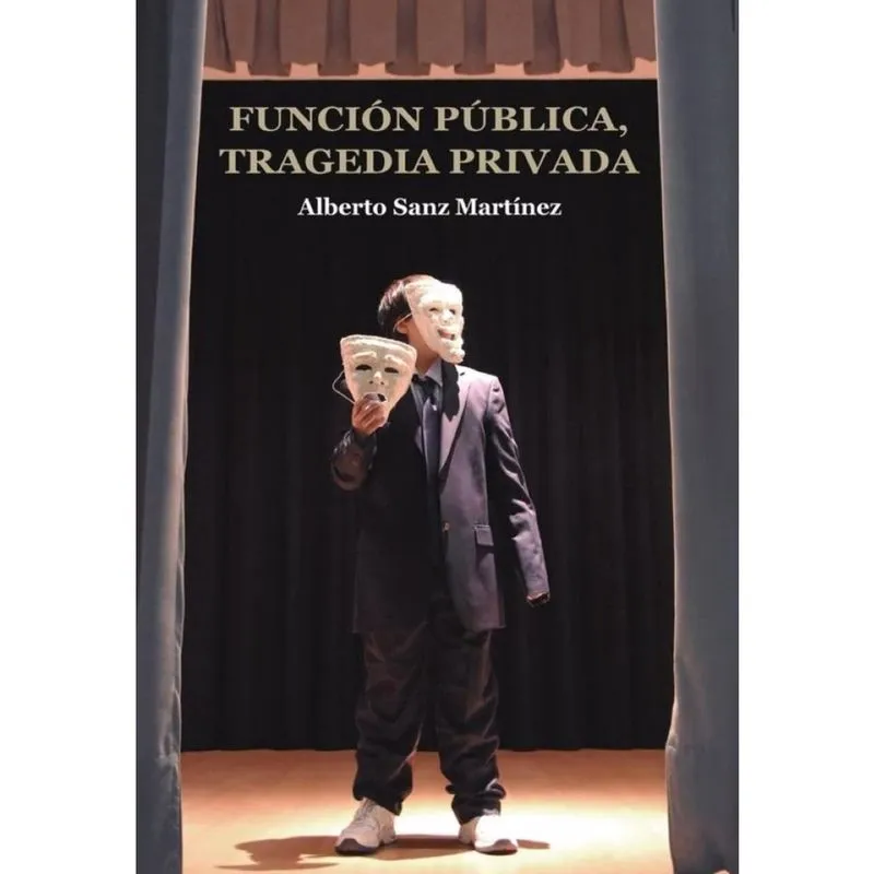 Función pública, tragedia privada - Espanhol