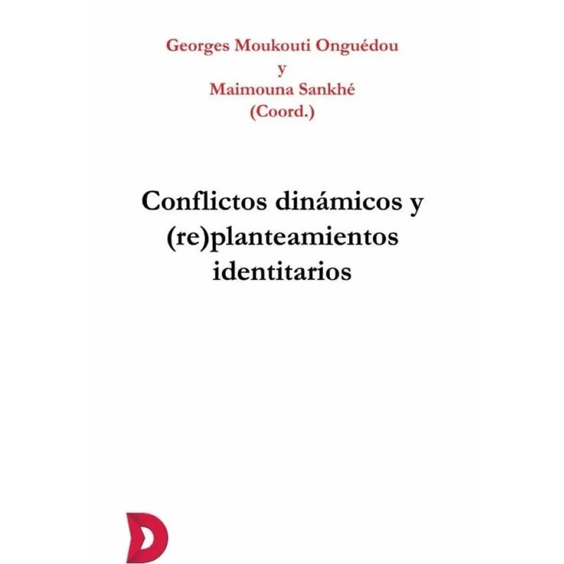 Conflictos dinámicos y (re)planteamientos identitarios - Espanhol