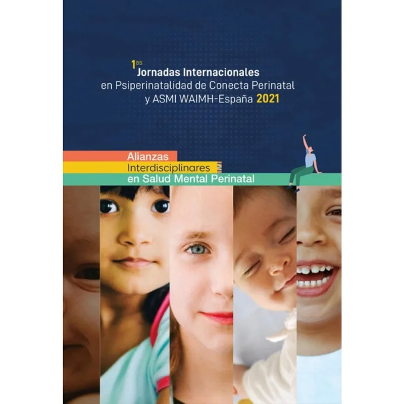 1as Jornadas Internacionalesen Psiperinatalidad de Conecta Perinatal y asmi WAIMH-España 2021-Espanh
