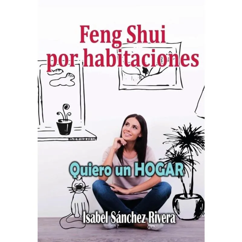 Feng Shui por Habitaciones. Quiero un Hogar - Espanhol