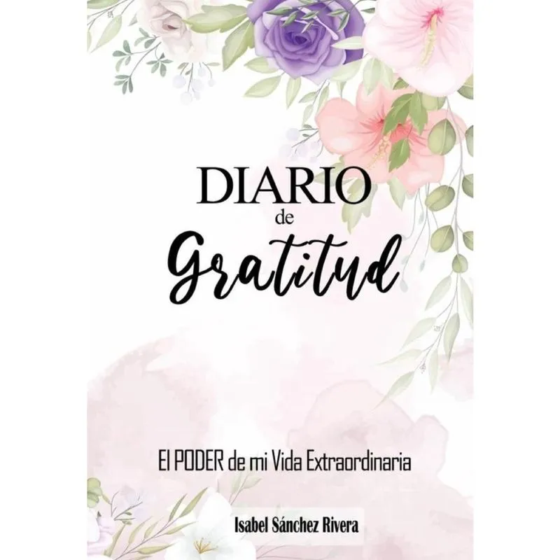 Diario de gratitud El poder de mi Vida Extraordinaria - Espanhol