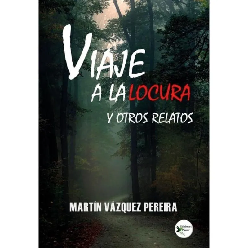 Viaje a la locura y otros relatos-Espanhol
