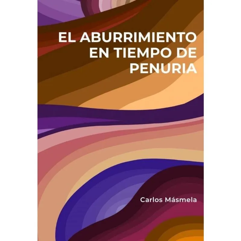 El aburrimiento en tiempo de penuria - Espanhol