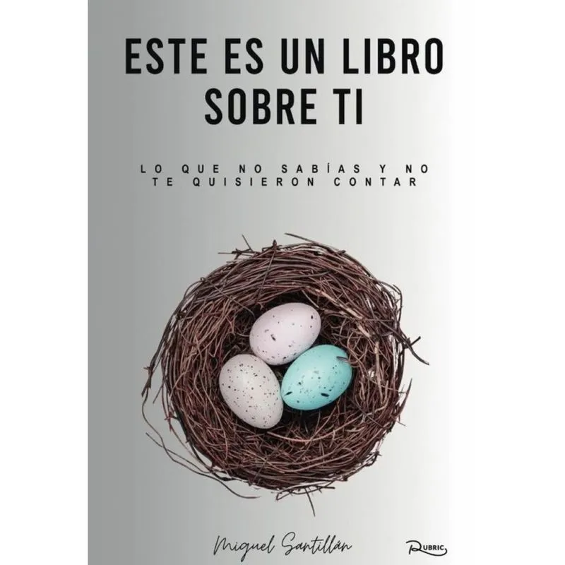 Este es un libro sobre ti. Miguel Santillán - Espanhol