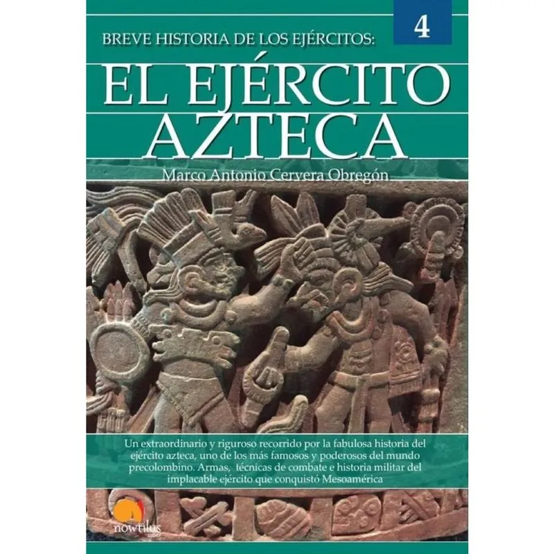 Breve historia del Ejército Azteca - Espanhol